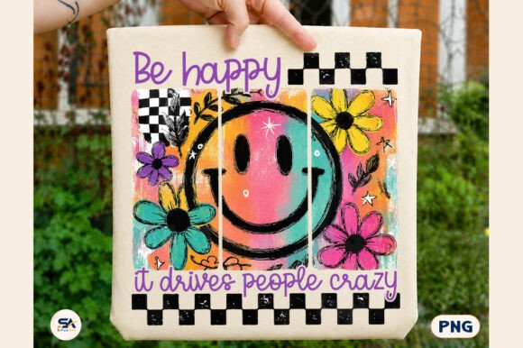 Download Be Happy Smiley PNG Funny Snarky Design - Design Collection