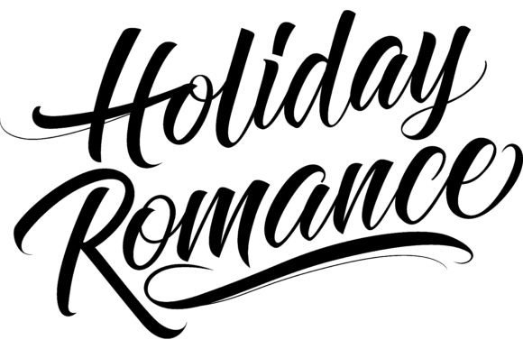 Download Holiday Romance Lettering. Calligraphic - Graphic Collection