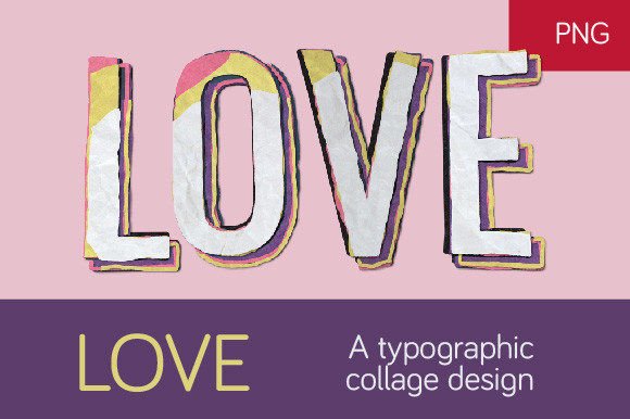 Download LOVE - a Typographic Collage Design - Design Collection